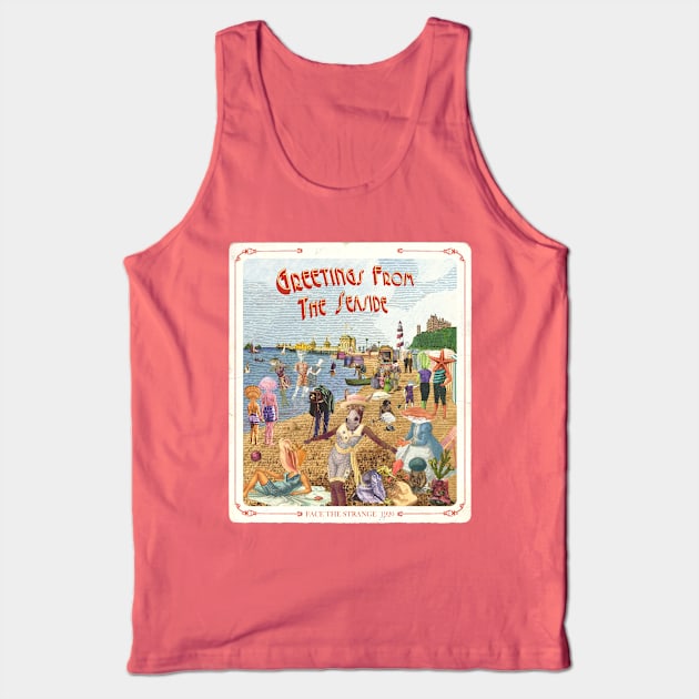 Greetings from the Seaside Tank Top by FaceTheStrange